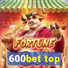 600bet top